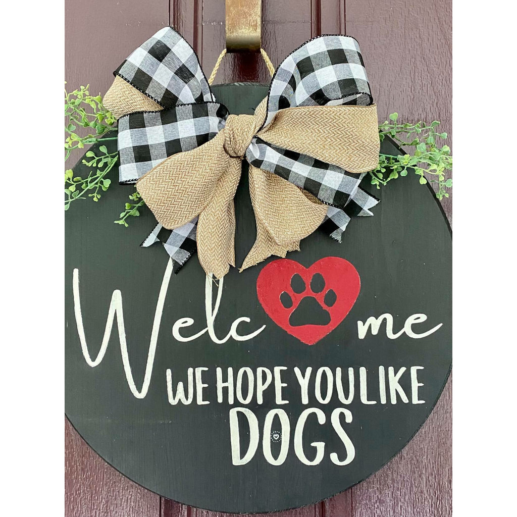 Large 18" Solid Wood Door Hanger - Welcome, We Hope You Like Dogs